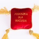 Poduszka dla Wacusia Poduszka dla Wacusia