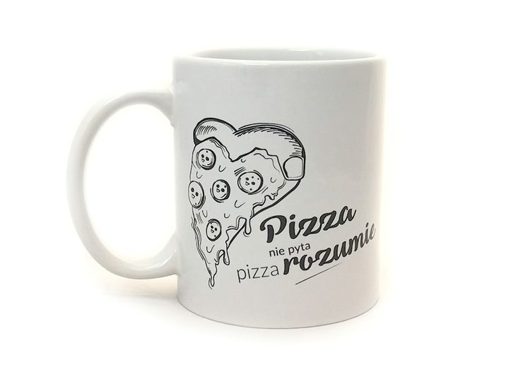 Kubek Pizza rozumie Kubek Pizza rozumie