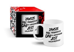 KUBEK Z TEKSTEM - Zawsze pięć pierwszych dni po weekendzie jest najgorszych!